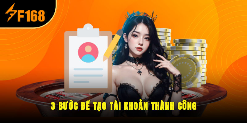 3 bước để tạo tài khoản thành công